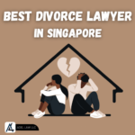 Reliable Divorce Lawyer in Singapore