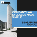 Company Law Syllabus Made Simple (Singapore Edition)