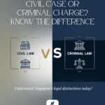 Civil vs Criminal Law in Singapore: Key Differences Explained